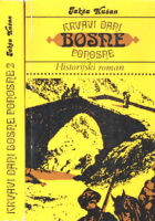 Krvavi dani Bosne ponosne, sv. 1-2