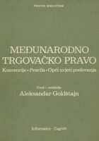 Međunarodno trgovačko pravo: konvencije, pravila, opći uvjeti poslovanja