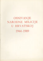 Osnivanje Narodne milicije u Hrvatskoj1944-1989