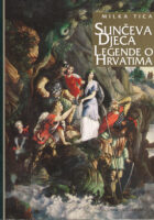 Sunčeva djeca: legende o Hrvatima