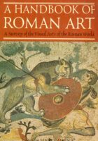 A Handbook of Roman Art: A Survey of the Visual Arts of the Roman World