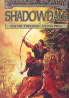 Shadowdale - Avatar trilogija, knjiga prva