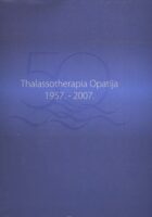 Thalassotherapia Opatija 1957-2007