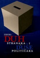 Izbori: duh stranaka i duše političara
