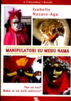 Manipulatori su među nama