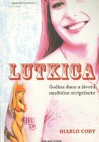 Lutkica: godinu dana u životu neobične striptizete