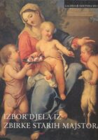 Izbor djela iz zbirke starih majstora galerije umjetnina