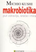 Makrobiotika: put zdravlja, sreće i mira