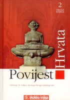 Povijest Hrvata, sv. 2: od kraja 15. st. do kraja Prvoga svjetskoga rata