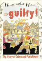 Horrible History - Guilty!