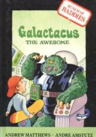 Galactacus the Awesome