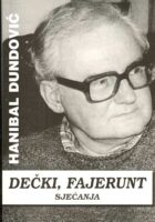 Dečki, fajerunt: sjećanja
