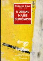 U obranu naše budućnosti