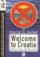 Welcome to Croatia: doživljaji jednog turističkog vodiča