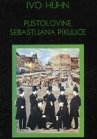 Pustolovine Sebastijana Pikulice