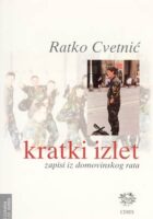 Kratki izlet: zapisi iz domovinskog rata