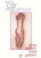Jerbo samo tebe gledim