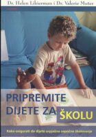 Pripremite dijete za školu: kako osigurati da dijete uspješno započne školovanje