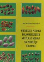 Sjemenje i plodovi poljoprovrednih kultura i korova na području Hrvatske