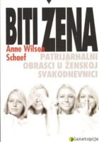 Biti žena : Patrijarhalni obrasci u ženskoj svakodnevici