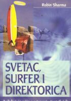 Svetac, surfer i direktorica