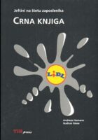 Jeftini na štetu zaposlenika - Crna knjiga LIDL