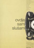 Ovdje sam, slušam