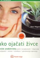 Kako ojačati živce prirodnim sredstvima