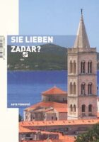 Sie lieben Zadar?