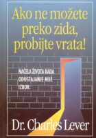 Ako ne možete preko zida, probijte vrata!