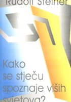 Kako se stječu spoznaje viših svjetova?