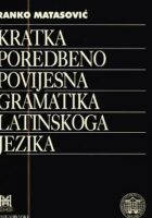 Kratka poredbeno-povijesna gramatika latinskoga jezika