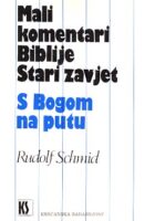Mali komentari Biblije - S Bogom na putu