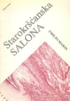 Starokršćanska Salona: studije o genezi, profilu i transformaciji grada