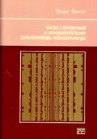 Vizija i stvarnost u socijalističkom preobražaju obrazovanja