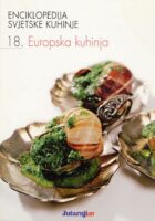 Enciklopedija svjetske kuhinje: Europska kuhinja 18. sv.