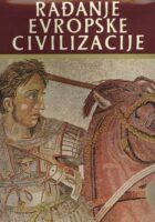 Rađanje evropske civilizacije: Grčka i Rim