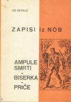 Zapisi iz NOB: Ampule smrti, Biserka, Priče