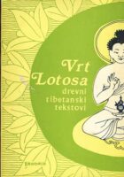 Vrt lotosa: drevni tibetanski tekstovi