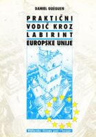 Praktični vodič kroz labirint Europske unije