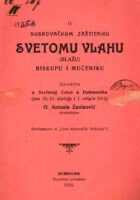 O dubrovačkom zaštitniku Svetomu Vlahu (Blažu), biskupu i mučeniku