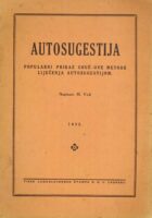 Autosugestija: popularni prikaz Coue-ove metode liječenja autosugestijom