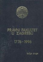 Pravni fakultet u Zagrebu II. Prilozi za povijest katedri i biblioteke, sv. 1
