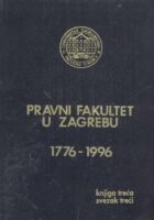 Pravni fakultet u Zagrebu III. Nastavnici fakulteta, sv. 3