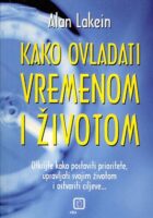 Kako ovladati vremenom i životom