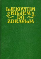 Ljekovitim biljem do zdravlja