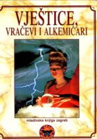 Vještice, vračevi i alkemičari