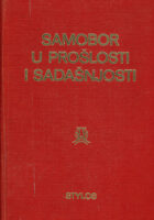 Samobor u prošlosti i sadašnjosti: monografski zbornik