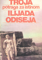 Troja, potraga za istinom; Ilijada; Odiseja