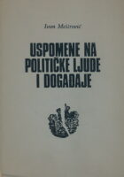 Uspomene na političke ljude i događaje